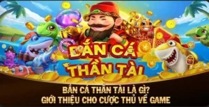 Chinh Phục Bắn Cá Thần Tài P3 Với Thưởng Lớn Đỉnh Cao Hấp Dẫn